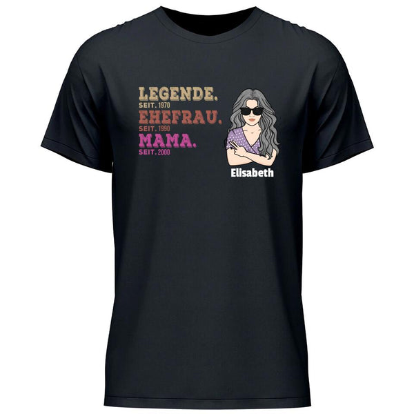 Legende Ehefrau Mama Oma Seit - Personalisierbares T-Shirt