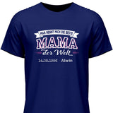 Die beste Mama der Welt - Personalisierbares T-Shirt