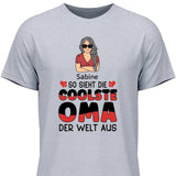 So sieht die coolste Oma aus - Personalisierbares T-Shirt