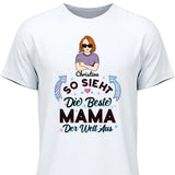 So sieht die beste Mama der Welt aus - Personalisierbares T-Shirt