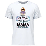 So sieht die beste Mama der Welt aus - Personalisierbares T-Shirt