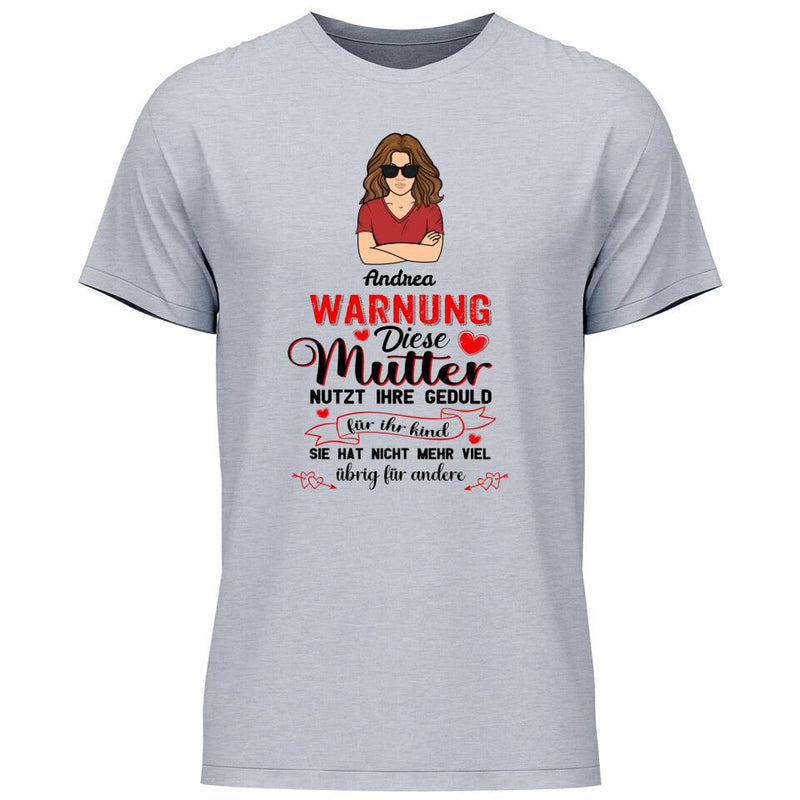 Warnung vor dieser Mutter - Personalisierbares T-Shirt