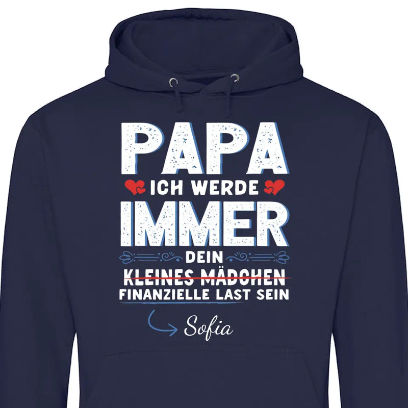 Papas finanzielle last - Personalisierbarer Hoodie