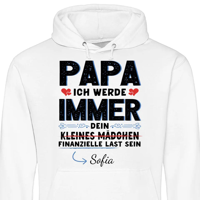 Papas finanzielle last - Personalisierbarer Hoodie