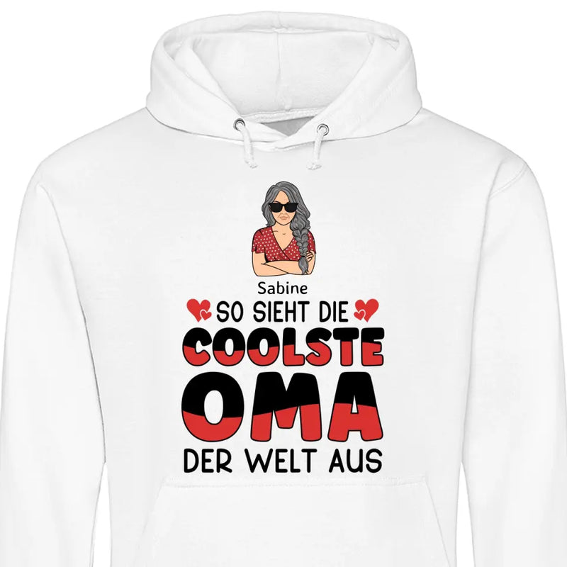 So sieht die coolste Oma aus - Personalisierbarer Hoodie