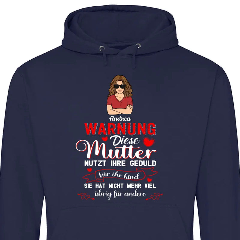 Warnung vor dieser Mutter - Personalisierbarer Hoodie