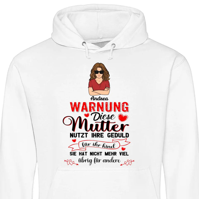 Warnung vor dieser Mutter - Personalisierbarer Hoodie