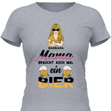 Mamas brauchen auch mal ein Bier - Personalisierbares T-Shirt