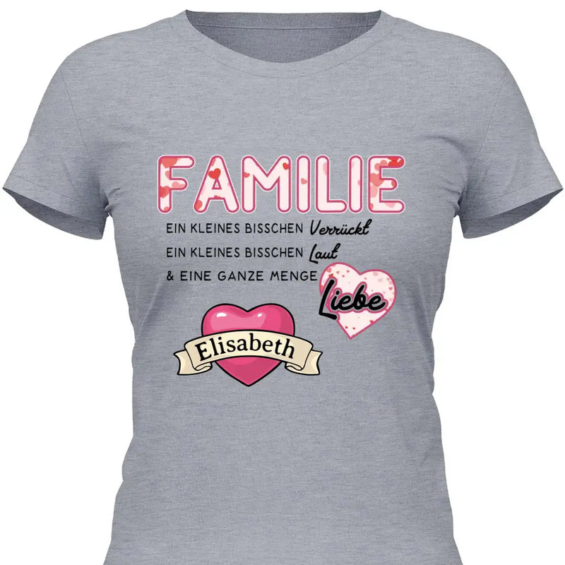Familien Liebe - Personalisierbares T-Shirt