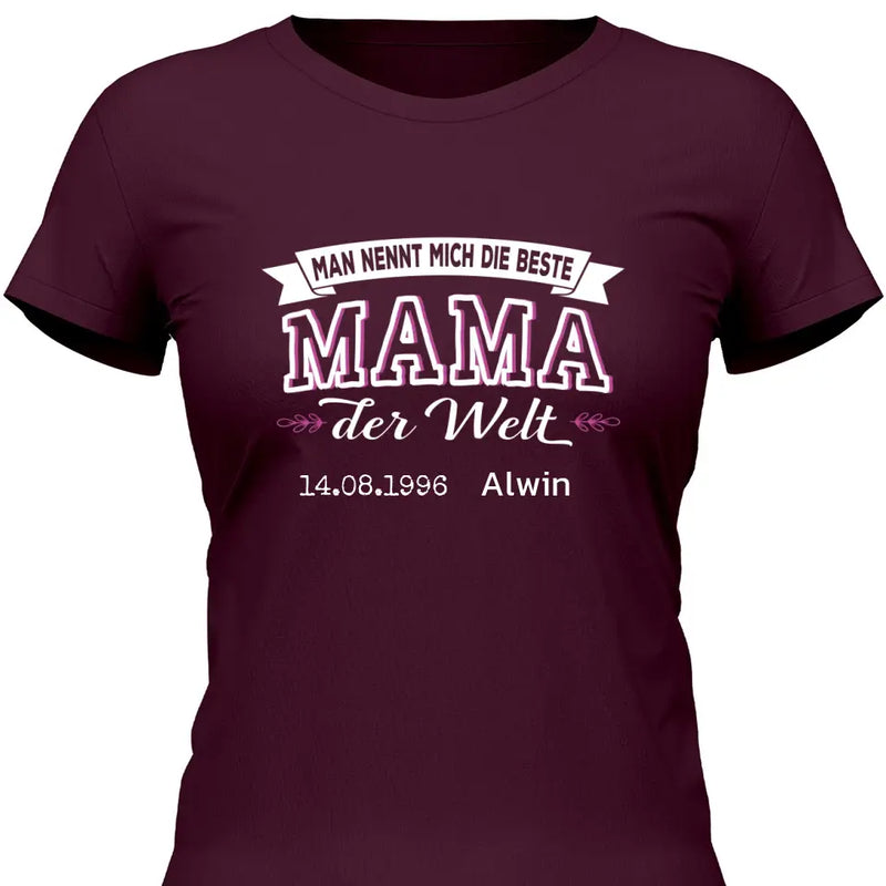 Die beste Mama der Welt - Personalisierbares T-Shirt