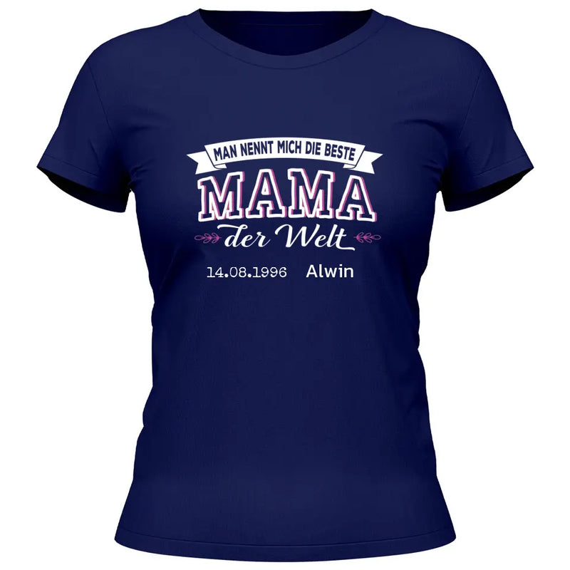 Die beste Mama der Welt - Personalisierbares T-Shirt