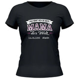 Die beste Mama der Welt - Personalisierbares T-Shirt