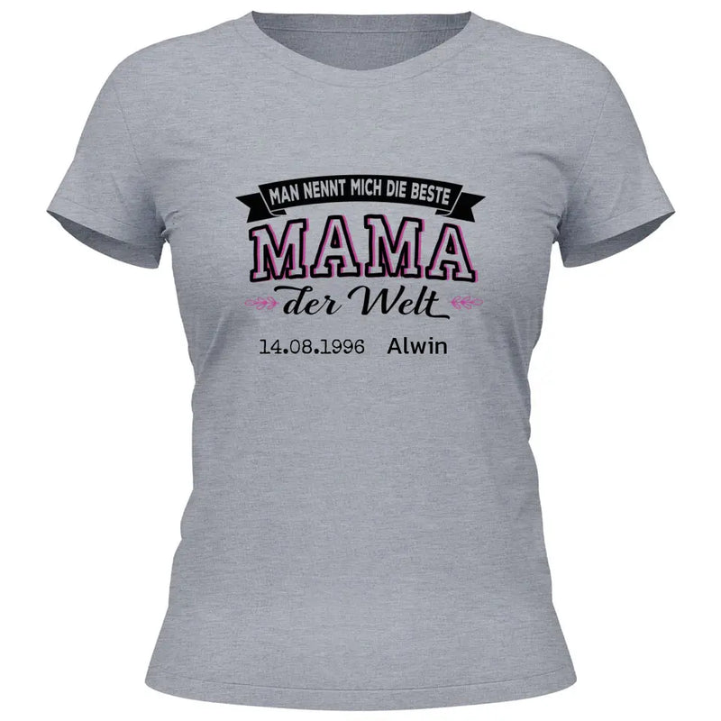 Die beste Mama der Welt - Personalisierbares T-Shirt