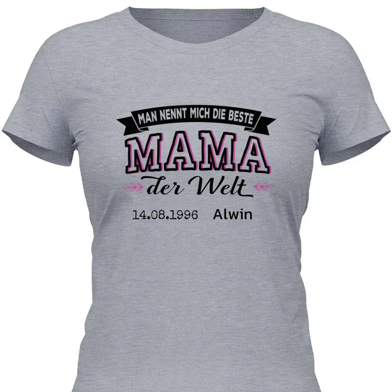 Die beste Mama der Welt - Personalisierbares T-Shirt