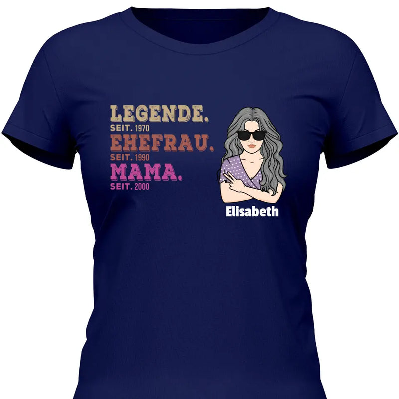Legende Ehefrau Mama Oma Seit - Personalisierbares T-Shirt