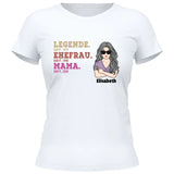 Legende Ehefrau Mama Oma Seit - Personalisierbares T-Shirt