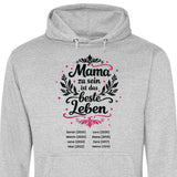 Mama zu sein ist das beste Leben - personalisierbarer Hoodie 2025 (Unisex)