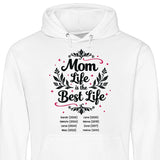 Mom Life is the Best LIfe - personalisierbarer Hoodie 2025 (Unisex)