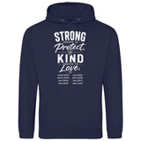 Strong enought to Protect Kind enough to Love - personalisierbarer Hoodie 2025 (Unisex)