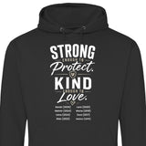 Strong enought to Protect Kind enough to Love - personalisierbarer Hoodie 2025 (Unisex)