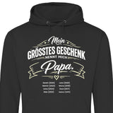 Mein grösstest Geschenk nennt mich Papa - personalisierbarer Hoodie 2025 (Unisex)