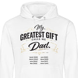 My greatest gift calls me Dad - personalisierbarer Hoodie 2025 (Unisex)