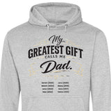 My greatest gift calls me Dad - personalisierbarer Hoodie 2025 (Unisex)