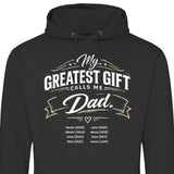 My greatest gift calls me Dad - personalisierbarer Hoodie 2025 (Unisex)