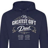 My greatest gift calls me Dad - personalisierbarer Hoodie 2025 (Unisex)