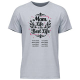 Mom Life ist the Best Life - personalisierbares T-Shirt 2025