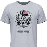 Mom Life ist the Best Life - personalisierbares T-Shirt 2025