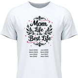 Mom Life ist the Best Life - personalisierbares T-Shirt 2025