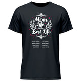 Mom Life ist the Best Life - personalisierbares T-Shirt 2025