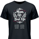 Mom Life ist the Best Life - personalisierbares T-Shirt 2025