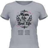 Mom Life ist the Best Life - personalisierbares T-Shirt 2025