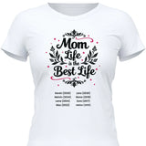 Mom Life ist the Best Life - personalisierbares T-Shirt 2025