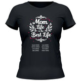 Mom Life ist the Best Life - personalisierbares T-Shirt 2025
