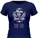 Mom Life ist the Best Life - personalisierbares T-Shirt 2025
