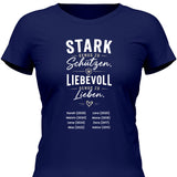 Stark genug zu Schützen Liebevoll genug zu Lieben - personalisierbares T-Shirt 2025