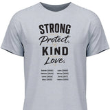 Strong enought to Protect Kind enough to Love - personalisierbares T-Shirt 2025
