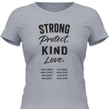 Strong enought to Protect Kind enough to Love - personalisierbares T-Shirt 2025