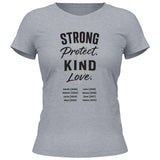 Strong enought to Protect Kind enough to Love - personalisierbares T-Shirt 2025