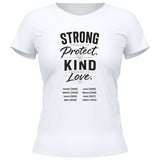 Strong enought to Protect Kind enough to Love - personalisierbares T-Shirt 2025