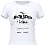Mein grösstest Geschenk nennt mich Papa - personalisierbares T-Shirt 2025
