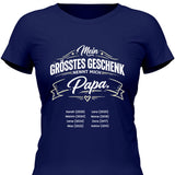 Mein grösstest Geschenk nennt mich Papa - personalisierbares T-Shirt 2025
