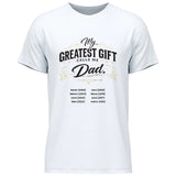 My greatest gift calls me Dad - personalisierbares T-Shirt 2025