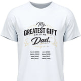 My greatest gift calls me Dad - personalisierbares T-Shirt 2025