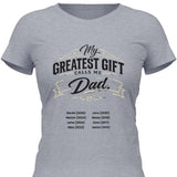 My greatest gift calls me Dad - personalisierbares T-Shirt 2025