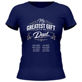 My greatest gift calls me Dad - personalisierbares T-Shirt 2025